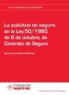 La solicitud de seguro en la Ley 50/1980, de 8 de octubre, de Contrato de Seguro - Rosa Gutiérrez, Genaro de la