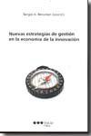 Nuevas estrategias de gestión en la economía de innovación - Berumen, Sergio A.