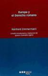 Europa y el Derecho romano - Zimmermann, Reinhard; Cremades Ugarte, Ignacio
