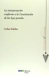 La interpretación conforme a la Constitución de las leyes penales - Kuhlen, Lothar; Silva Sánchez, Jesús María; Pastor Muñoz, Nuria