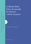 LA HISTORIA CLÍNICA. DEBERES DEL RESPONSABLE DEL TRATAMIENTO Y DERECHOS DEL PACIENTE. - Gil Membrado, Cristina