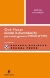 QHC LA DIVERSIDAD DE PERSONAS PROVOCA CONFLIC - Harvard Business Review
