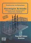 Construcción de estructuras de hormigón armado adaptado a las instrucciones EME, EFHE y NCSE - Urbán Brotóns, Pascual