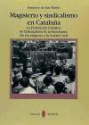 Magisterio y sindicalismo en Cataluña - de Luis Martín, Francisco