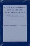 Ética y sistemática del contrato en el siglo de Oro - Horacio Rodríguez Penelas