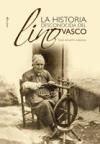 HISTORIA DESCONOCIDA DEL LINO VASCO, LA - AZPIAZU, JOSE ANTONIO