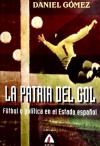 La patria del gol - Gómez Amat, Daniel