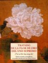 Tratado de la flor de oro del uno supremo - Grison, Pierre (ed. lit.)