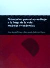 Orientación para el aprendizaje a lo largo de la vida: modelos y tendencias - Ana Arraiz Pérez; Fernando Sabirón Sierra