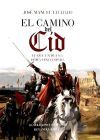 El camino del Cid - José Manuel Lechado