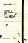 ESCUELA PARA PAJAROS - Muñoz Osses, Camilo