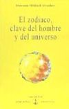El zodiaco, clave del hombre - Aïvanhov, Omraam Mikhaël; Bertrán Pujol, Elvira (trad.)