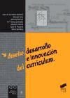 Diseño, desarrollo e innovación del currículum - Escudero, Juan M. (editor)