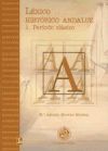 Léxico histórico andaluz. 1. Período clásico - Moreno Moreno, María Águeda