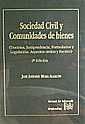 Sociedad civil y comunidades de bienes - José Antonio Mora Alarcón; José Antonio Mora Alarcón