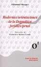 Modernas orientaciones de la dogmática jurídico-penal - Edmund Mezger; Edmund Mezger