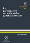 La participación del socio en las ganancias sociales - Sonia Ortega Parra; José Miguel Embid Irujo (dir.)
