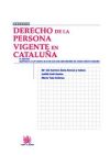 Derecho de la persona vigente en Cataluña - Mª del Carmen Gete Alonso y Calera; Judith Solé Resina; María Ysàs Solanes; Mª del Carmen Gete Alonso y Calera; Judith Solé Resina; María Ysàs Solanes; Ana Cañizares Laso; Francisco Javier Sánchez Calero; José Antonio Badillo Arias; Eugenio Llamas Pombo