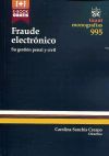 Fraude Electrónico : su gestión penal y civil - Sanchís Crespo, Carolina