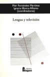 LENGUA Y TELEVISION - FERNANDEZ MARTINEZ,P./ BLANCO ALFONSO,I.