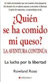 Quién se ha comido mi queso?: la aventura continúa - Rose, Rowland