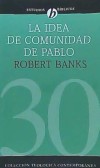 La idea de comunidad de Pablo - Robert Banks