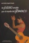 Un paseo amable por el mundo del flamenco - José Andrés Anguita Peragón