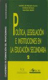 Política, legislación e instituciones en la Educación Secundaria - de Puelles, Manuel