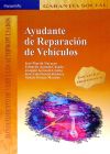 Ayudante de reparación de vehículos - ÁGUEDA CASADO, EDUARDO;GARCÍA JIMÉNEZ, JOSÉ LUIS;GÓMEZ MORALES, TOMÁS;GONZALO GRACIA, JOAQUÍN;MARTÍN NAVARRO, JOSÉ