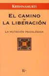 El camino de la liberación - Krishnamurti, Jiddu