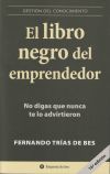 LIBRO NEGRO DEL EMPRENDEDOR , EL - Fernando Trias de Bes