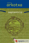 SEPTENTRIO - Tolaretxipi Lertxundi, Elisabete; Fernández Iglesias, Arantzazu; Arkotxa Mortalena, Aurelia
