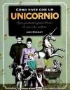 CÓMO VIVIR CON UN UNICORNIO - Moseley, Jane