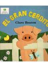 EL GRAN CERDITO - Clare Beaton