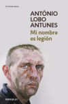 Mi nombre es legión - António Lobo Antunes
