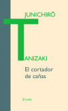 El cortador de cañas - Junichiro Tanizaki