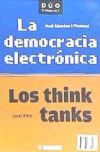 La democracia eléctrónica y Los think tanks - Xifra Triadú, Jordi; Sànchez, Jordi (Sànchez Picanyol)
