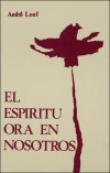 ESPÍRITU ORA EN NOSOTROS, EL - Louf, A.