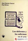 Los deformes y los enfermos en el arte - ed. lit.; Cagigas Balcaza, Ángel; Richer, Paul; Charcot, J.-M.