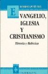 EVANGELIO, IGLESIA Y CRISTIANISMO - Gumersindo Lorenzo Salas