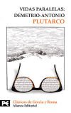 Vidas paralelas: Demetrio-Antonio - Plutarco , y Juan Francisco Martos Montiel