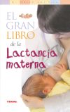 El gran libro de la lactancia materna - Suzanne Fredregill y Ray Fredregill