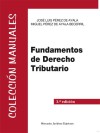 Fundamentos de Derecho Tributario - Pérez de Ayala Becerril, Miguel; Pérez de Ayala, José Luis