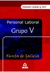 PERSONAL LABORAL DE LA XUNTA DE GALICIA. GRUPO V.TEMARIO COMUN Y TEST - Ed. MAD