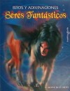 SERES FANTASTICOS - RITOS Y ADIVINACIONES - MARTIN, ANSELMO