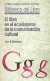 El libro en el ecosistema de la comunicación cultural - Olaechea Labayen, Juan B.