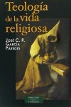 Teología de la vida religiosa - José Cristo Rey García Paredes