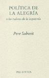 Política de la alegría o los valores de la izquierda - Pere Saborit i Codina