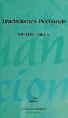 Tradiciones peruanas (Clásicos Latinoamericanos "Letras de América", Band 5)