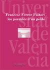 Francesc Ferrer Pastor: les paraules d'un poble - Emili Casanova i Antoni Ferrando, eds.